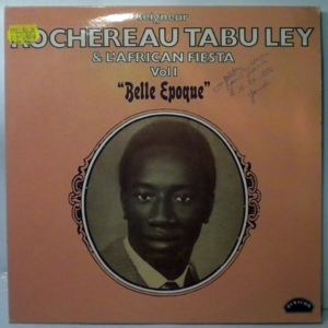SEIGNEUR ROCHEREAU, TABU LEY ET L'AFRICAN FIESTA - Belle epoque Vol. 1 - LP