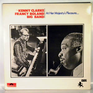 THE KENNY CLARKE FRANCY BOLAND BIG BAND - At Her Majesty's Pleasure - 33T