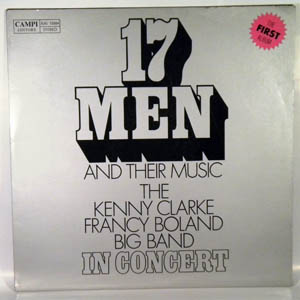 THE KENNY CLARKE FRANCY BOLAND BIG BAND - 17 Men And Their Music - 33T