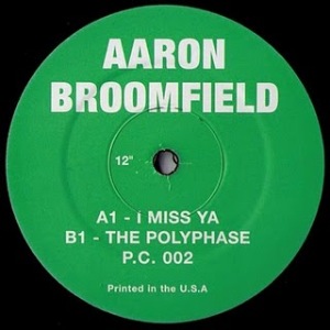 AARON BROOMFIELD - I'm gonna miss ya / The polyphase - 12 inch 45 rpm