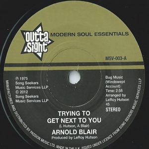 ARNOLD BLAIR - Trying to get next to you - 7inch (SP)