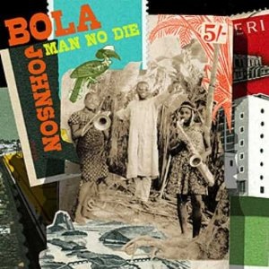 BOLA JOHNSON - Man do die - LP x 2