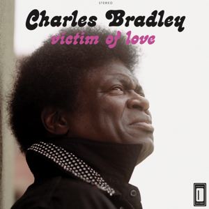 CHARLES BRADLEY - Victim of love - LP