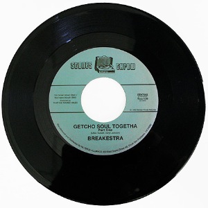 BREAKESTRA - Getcho soul togetha - 7inch (SP)