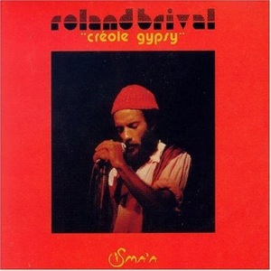 ROLAND BRIVAL - Creole Gypsy - LP