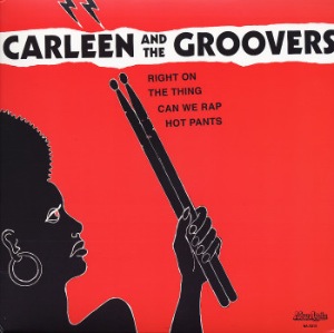 CARLEEN AND THE GROOVERS - Can we rap / Hot pants - 12 inch 45 rpm