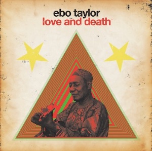 EBO TAYLOR - Love and death - LP