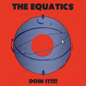 THE EQUATICS - Doin it!!!! - LP