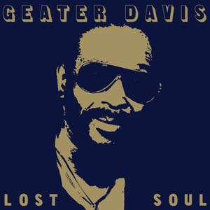 GEATER DAVIS - Lost Soul - LP