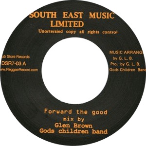 GLEN BROWN GODS CHILDREN BAND - Forward the good / A way with the band - 7inch (SP)