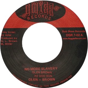 GLEN BROWN - No more slavery / South East Rock - 7inch (SP)