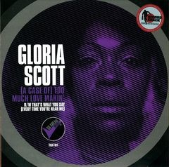 GLORIA SCOTT - A case of too much love makin' - 7inch (SP)