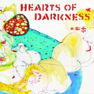 HEARTS OF DARKNESS - Same - LP