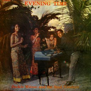 JACKIE MITTOO AND THE SOUL VENDORS - Evening Time - LP
