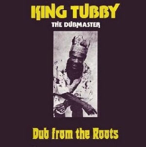 KING TUBBY - Dub from the roots - LP