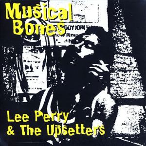 LEE PERRY & THE UPSETTERS - Musical Bones - LP