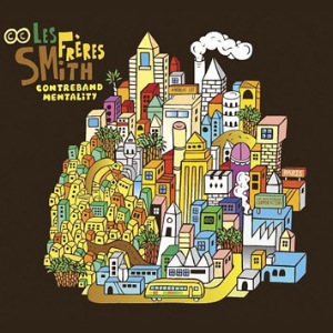 LES FRERES SMITH - Contreband mentality - LP