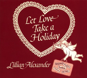 LILLIAN ALEXANDER - Let Love Take A Holiday - LP x 2