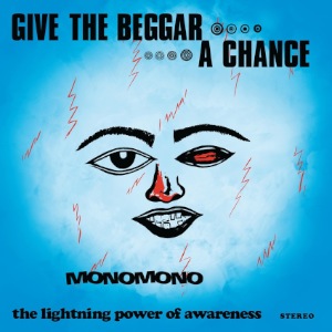 MONOMONO - Give the beggar a chance - LP x 2