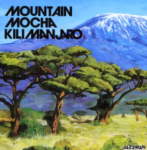 MOUNTAIN MOCHA KILIMANDJARO - Same - LP