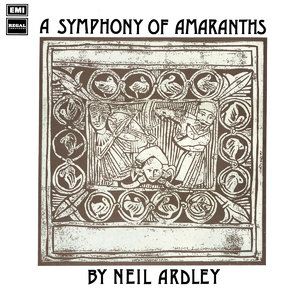 NEIL ARDLEY - A Symphony of Amaranths - LP