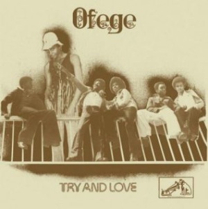 OFEGE - Try And Love - 33T