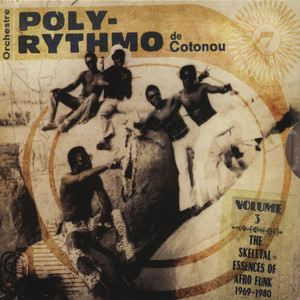 ORCHESTRE POLY RYTHMO DE COTONOU - The Skeletal essences of Afro Funk - LP x 2