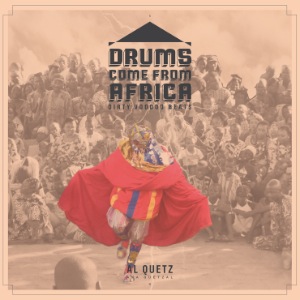 QUETZAL - Drums come from Africa - LP