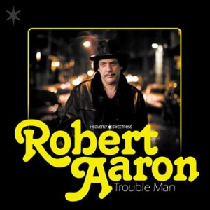 ROBERT AARON - Trouble man - LP