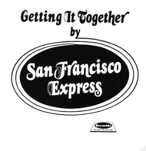 SAN FRANCISCO EXPRESS - Getting Together By - LP