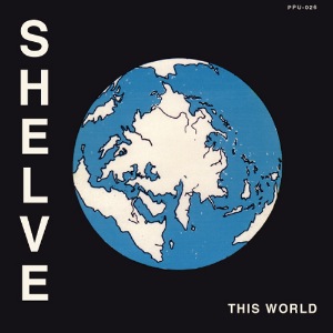 SHELVE - This world - 7inch (SP)