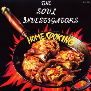THE SOUL INVESTIGATORS - Home cooking - LP