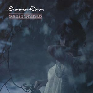 SAHIB SHIHAB - Summer Dawn - LP