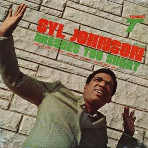 SYL JOHNSON - Dresses too short - LP
