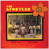 THE APOSTLES - Onye akpa / Oshi onwu - 7inch (SP)