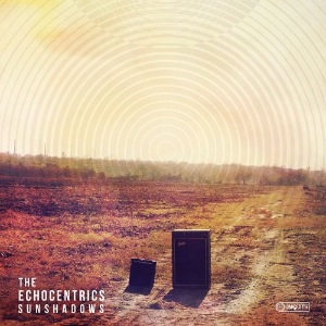 THE ECHOCENTRICS - Sunshadows - LP x 2
