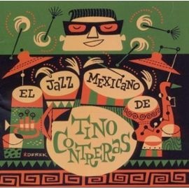 TINO CONTRERAS - El Jazz Mexicano - 33T x 2