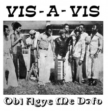 VIS-A-VIS - Obi agye me dofo - LP