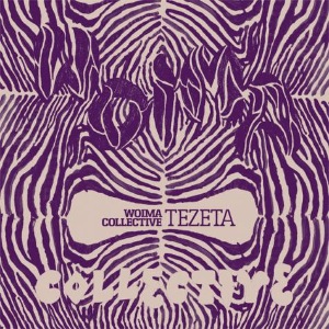 WOIMA COLLECTIVE - Tezeta - 33T